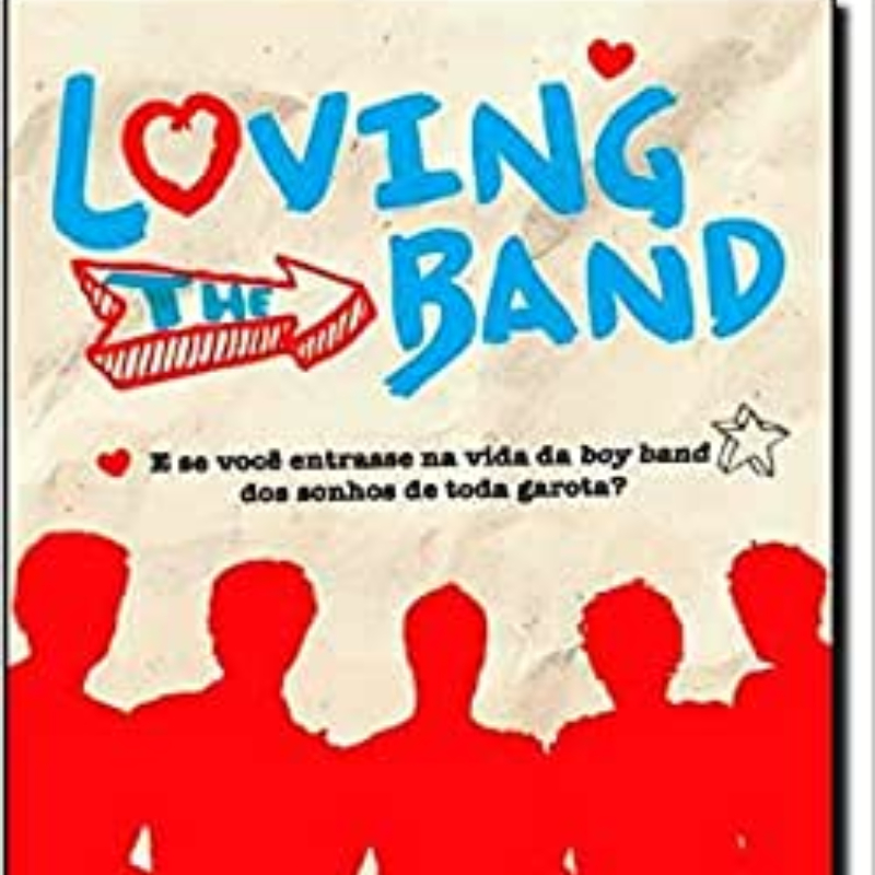 Fanfics que viraram livros: Loving the Band